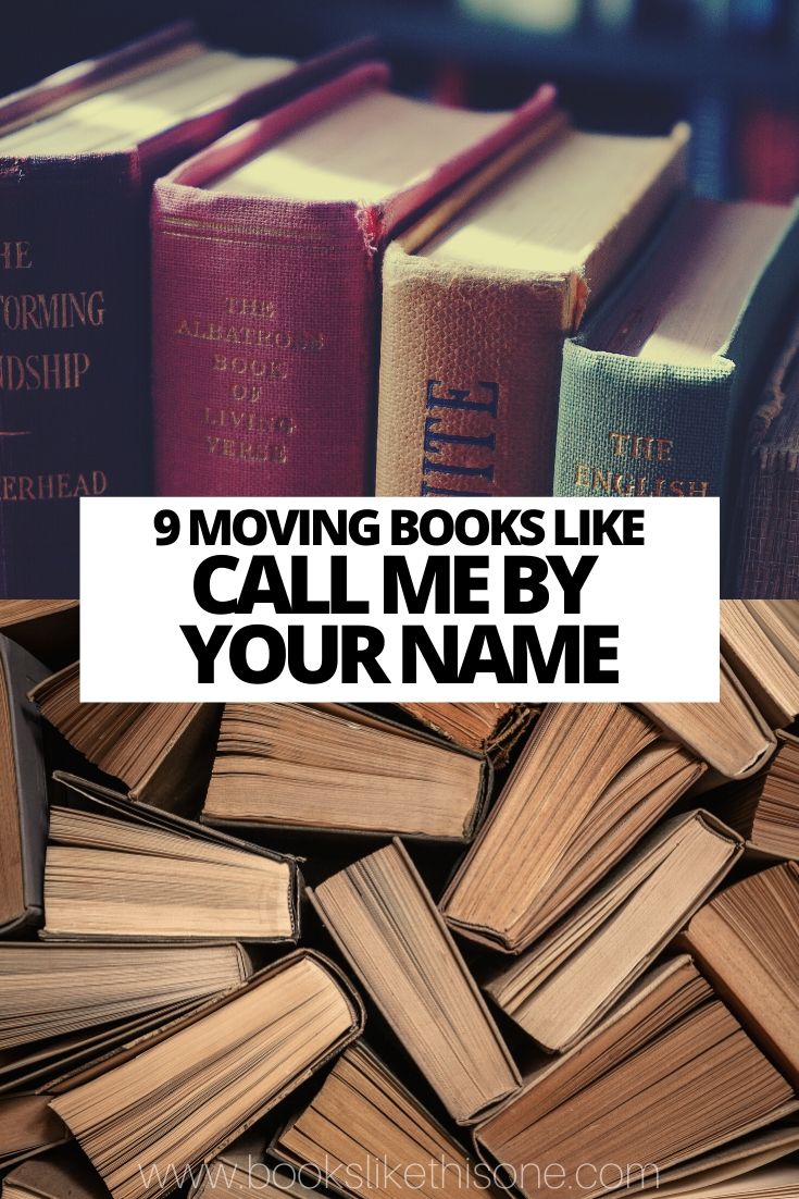 9 Moving Books Like Call Me By Your Name